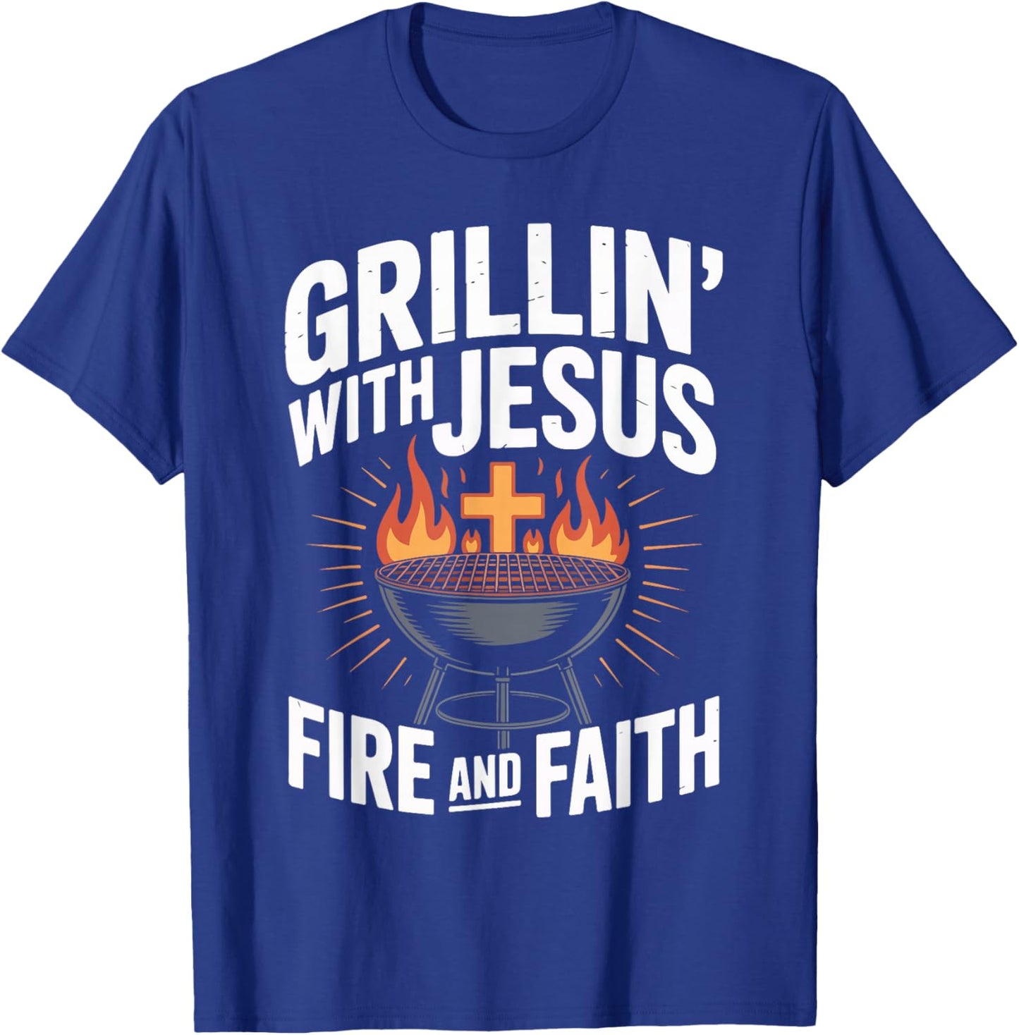Grillin' with Jesus Fire and Faith BBQ Fun T-Shirt - T-Shirt | Royal
