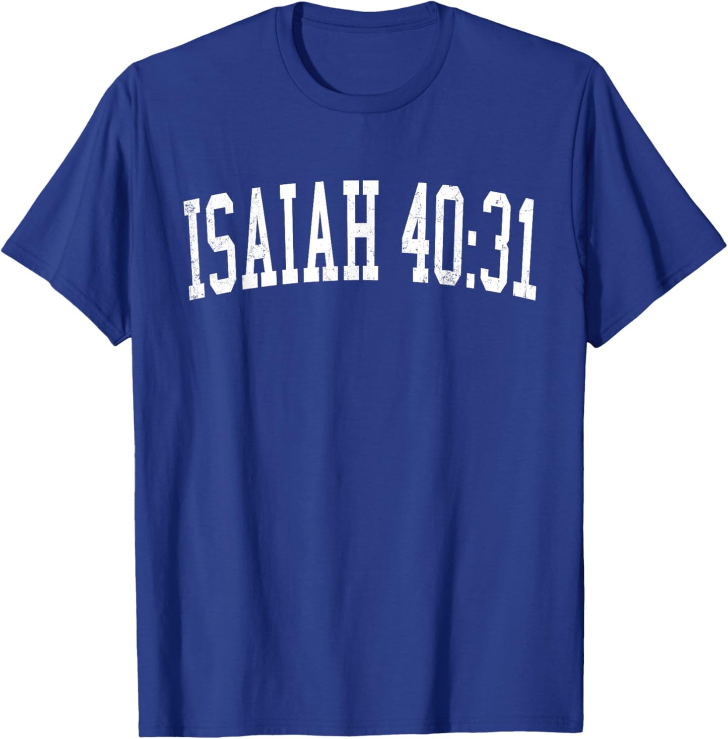 Isaiah 40:31 Bible Verse Christian Vintage Distressed Text T-Shirt - T-Shirt | Royal