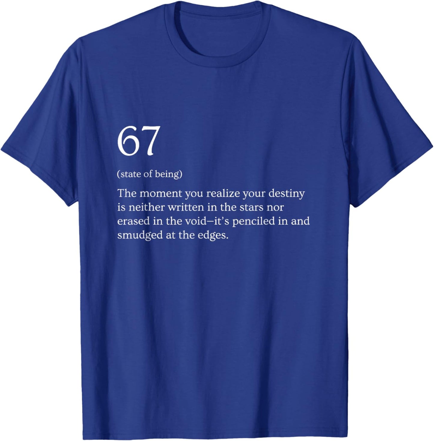 67 Definition Meme T-Shirt - T-Shirt | Royal