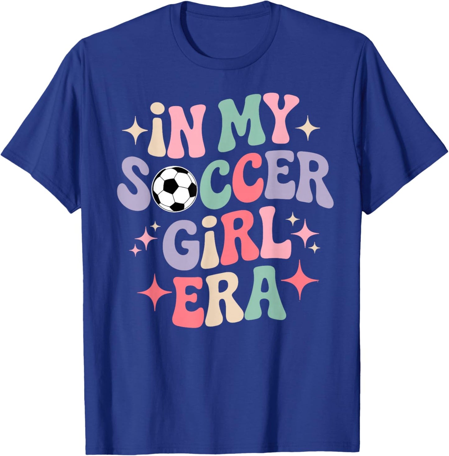 in My Soccer Girl Era Groovy Football Girls Player Fan T-Shirt - T-Shirt | Royal
