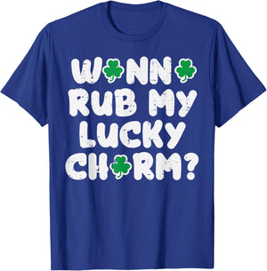 St Patricks Day Wanna Rub My Lucky Charm Saint Paddys Men T-Shirt - T-Shirt | Royal