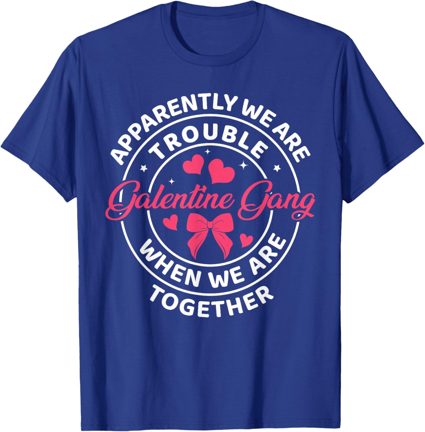 Girls Night Squad Galentine Gang Women Valentines Day T-Shirt - T-Shirt | Royal
