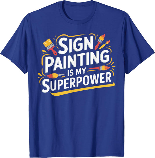 Sign Painter Painting Job Profession Paint Brush T-Shirt - T-Shirt | Royal