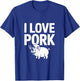 I Love Pork Chef Pig BBQ Fork T-Shirt - T-Shirt | Royal