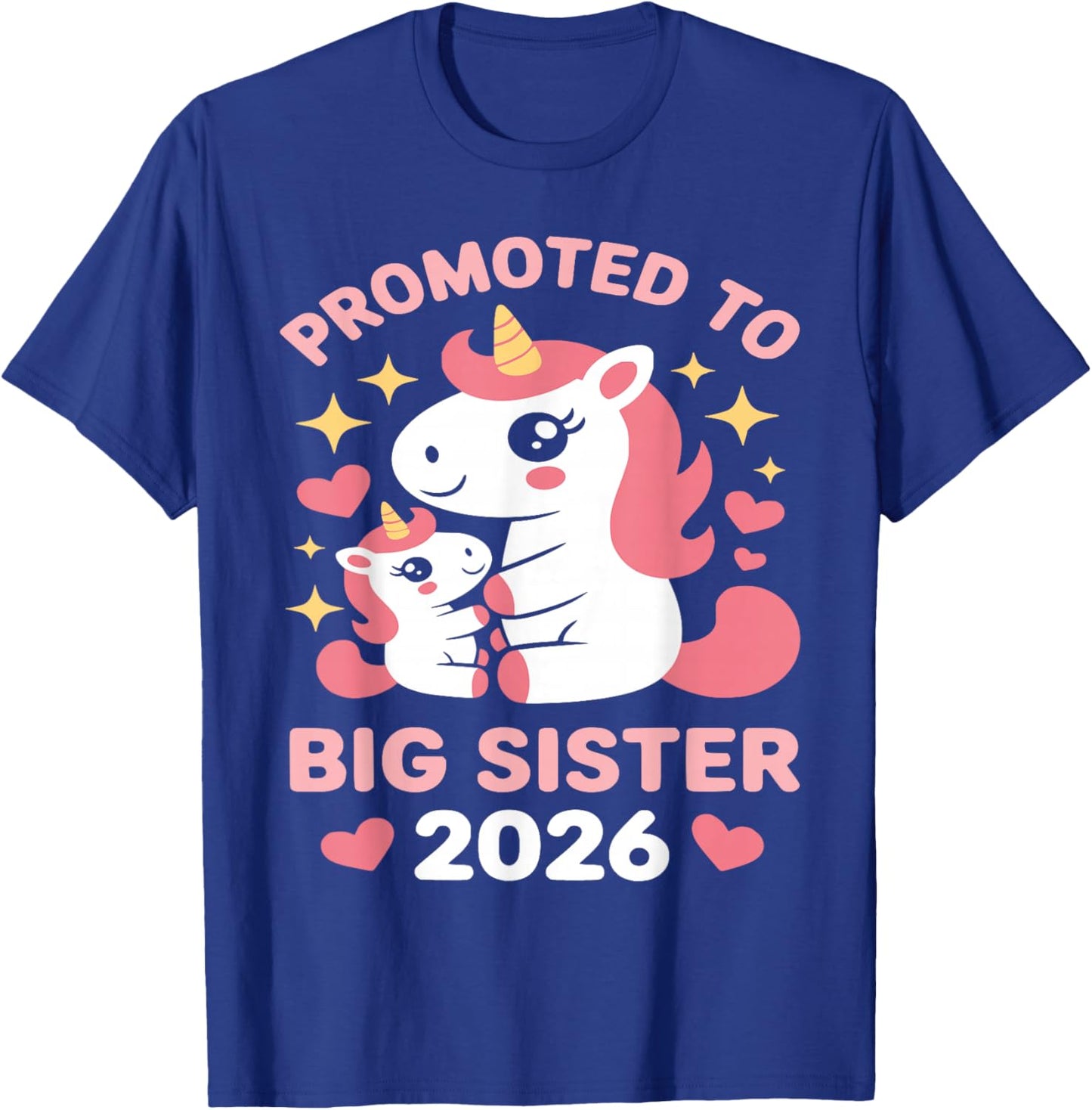 Soon to Be Big Sister 2026 Cute Promoted to Big Sister 2026 T-Shirt - T-Shirt | Royal
