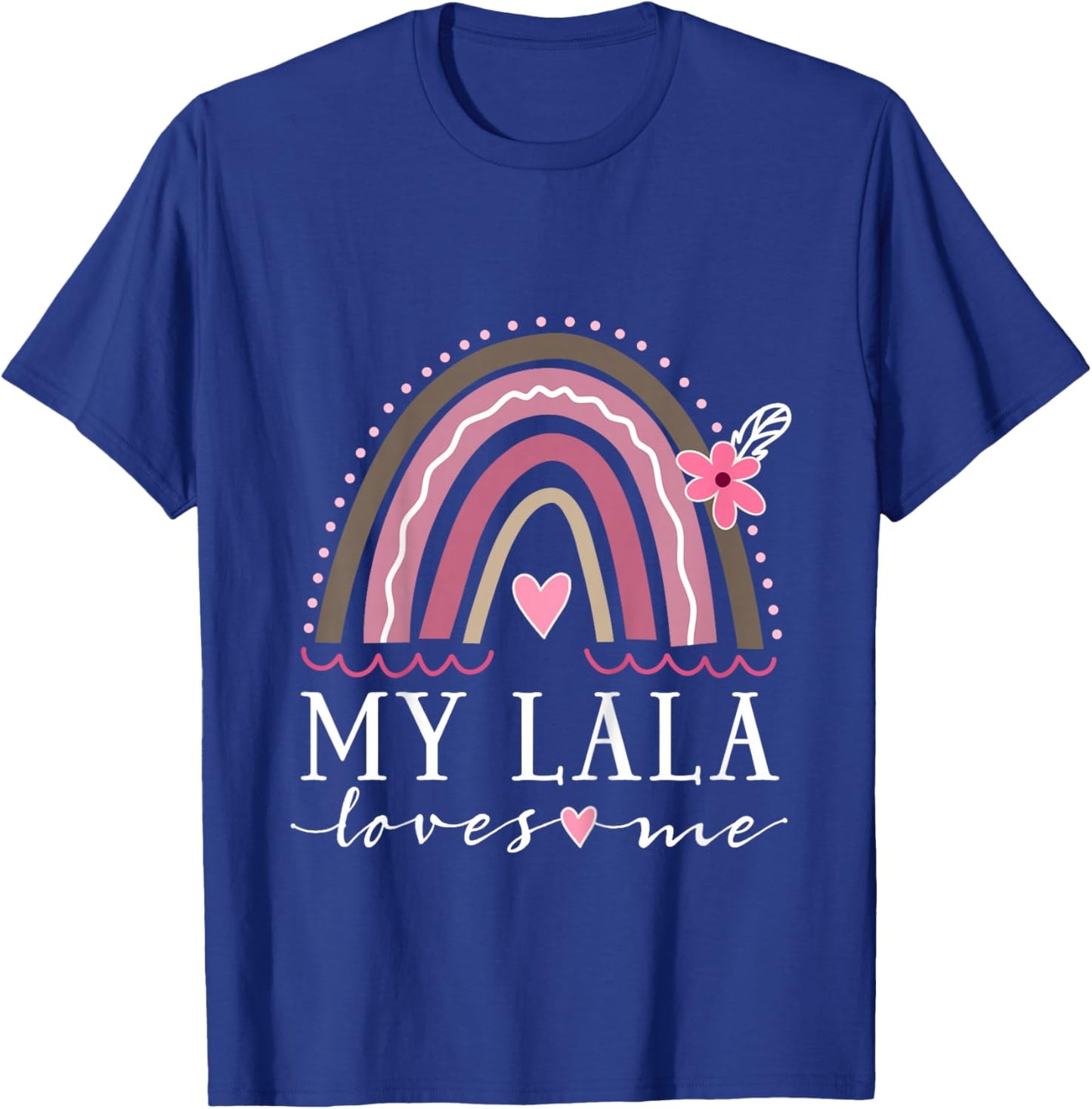 My Lala Loves Me Granddaughter Rainbow T-Shirt - T-Shirt | Royal