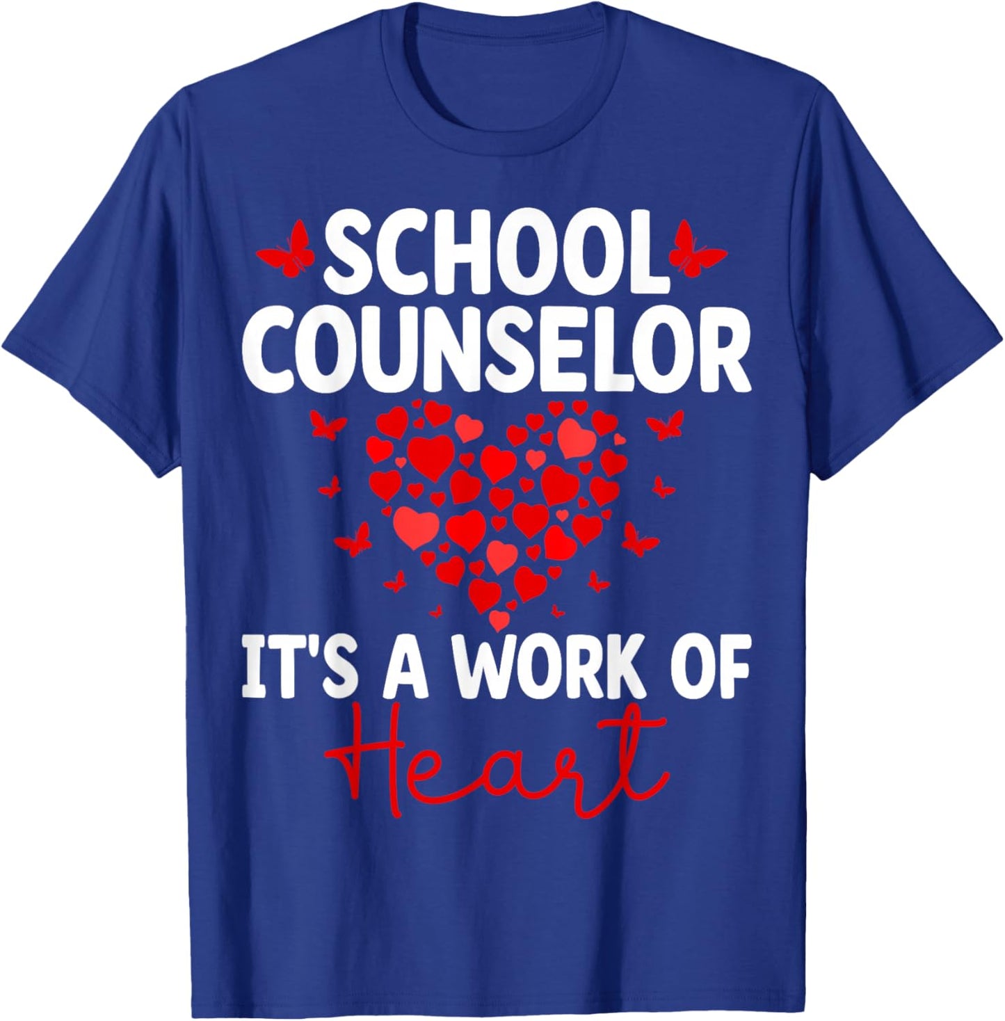 School Counselor It's a Work of Heart Valentine’s Day T-Shirt - T-Shirt | Royal