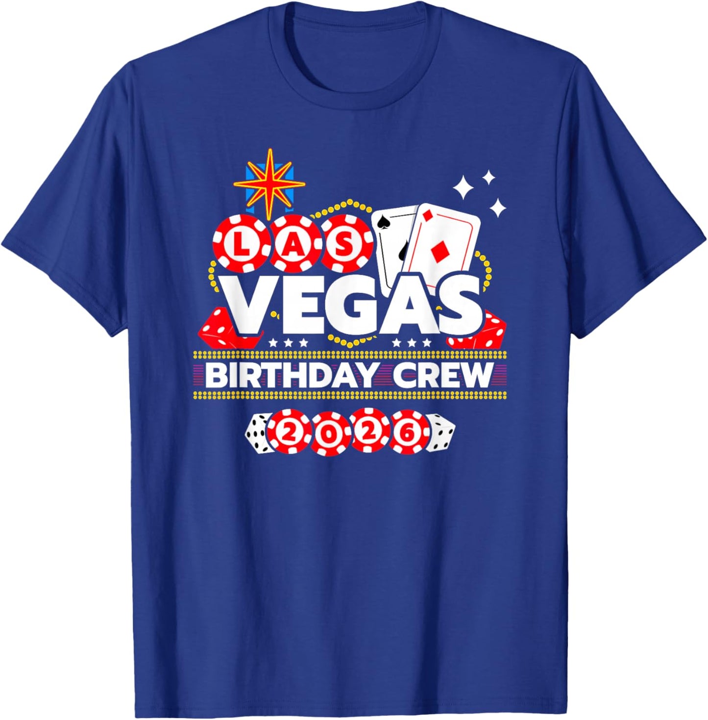 Vegas Birthday Crew - Vegas Birthday Squad 2026 T-Shirt - T-Shirt | Royal