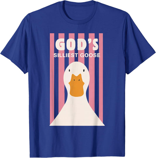 God's silliest Goose T-Shirt - T-Shirt | Royal