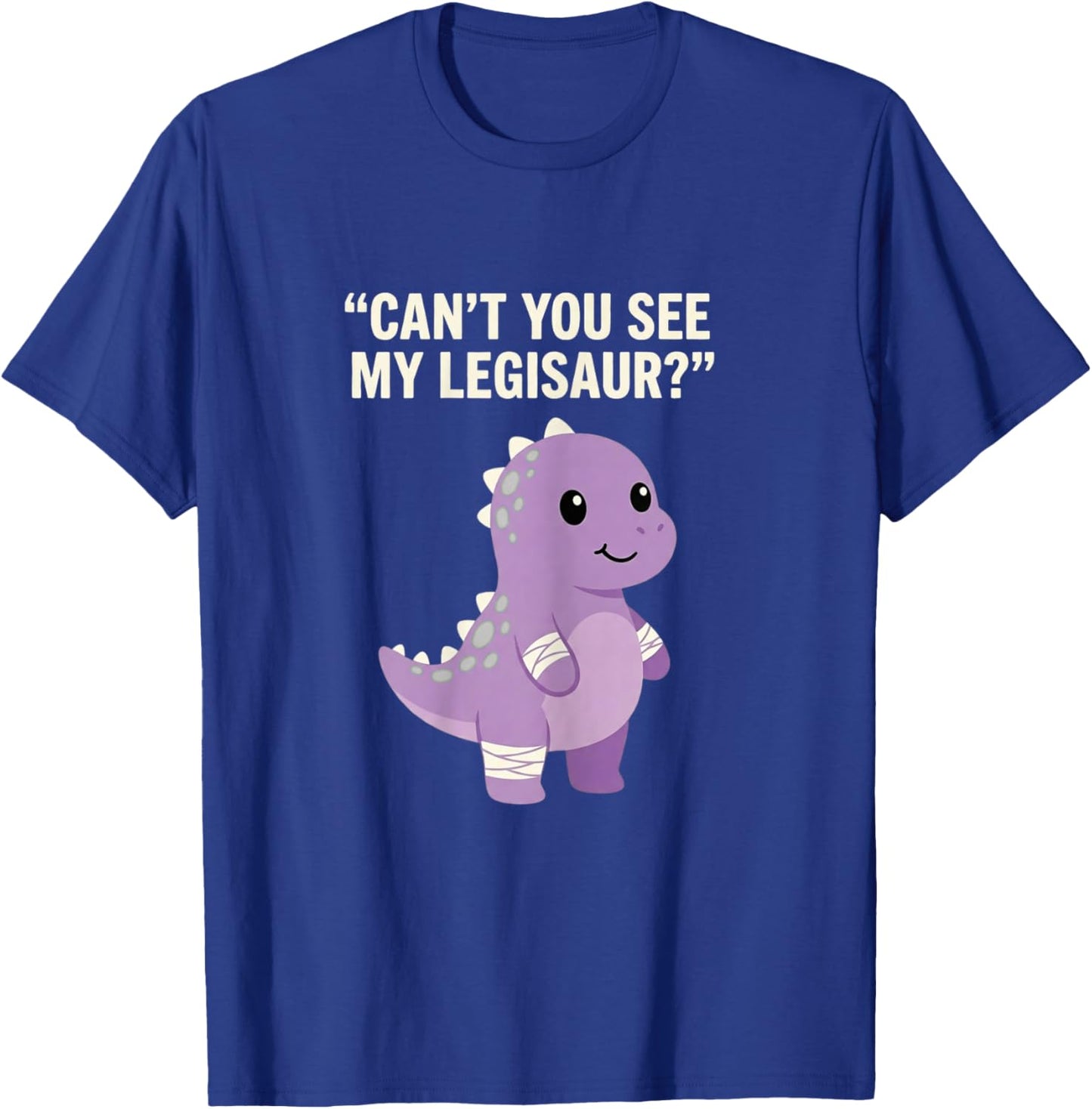 Funny Broken Leg Dinosaur Women, Can't You See My Legisaur T-Shirt - T-Shirt | Royal