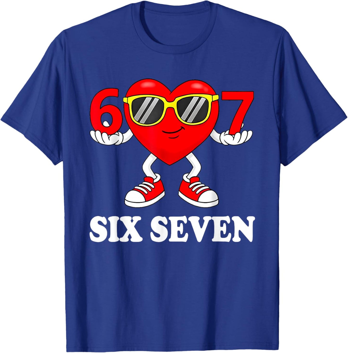 Funny Six Seven 67 Meme Valentine Men Women Boys Girls Kids T-Shirt - T-Shirt | Royal