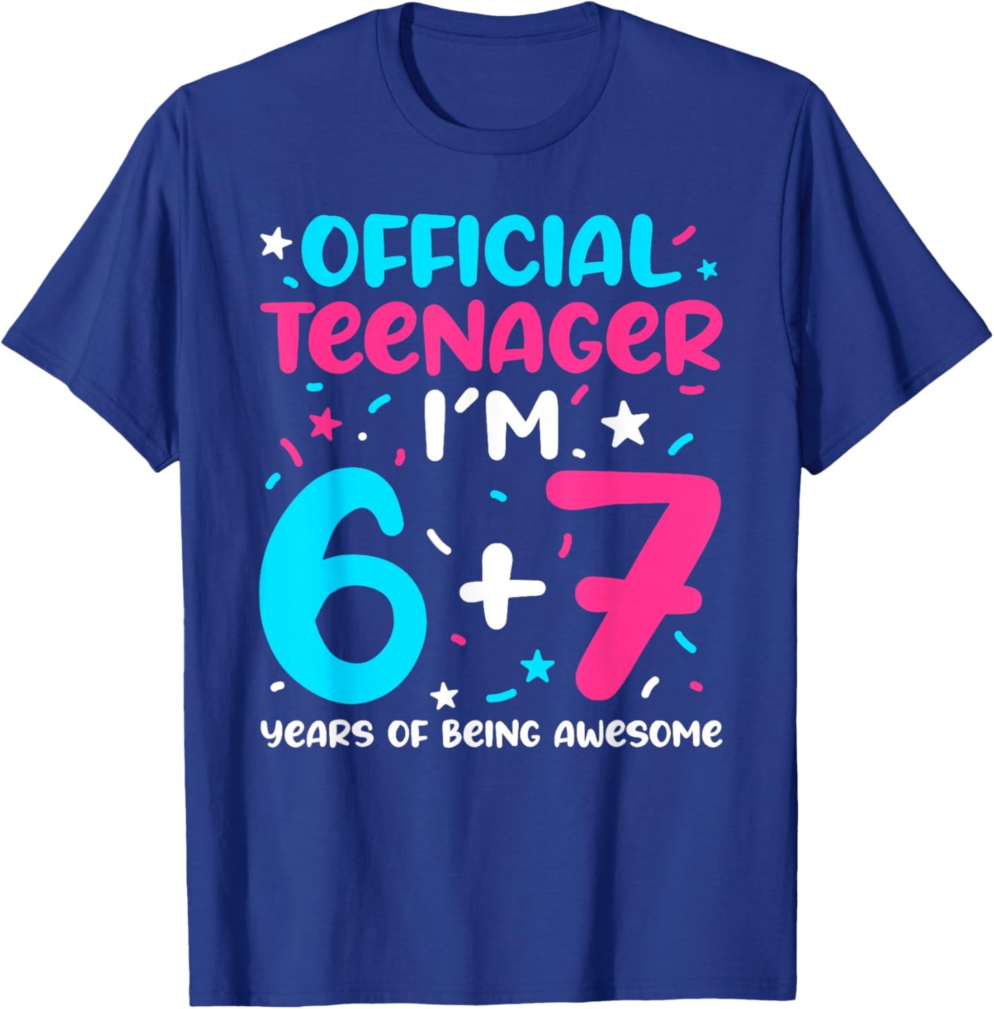 Official Teenager 6+7 Years of Being Awesome 13th Birthday T-Shirt - T-Shirt | Royal
