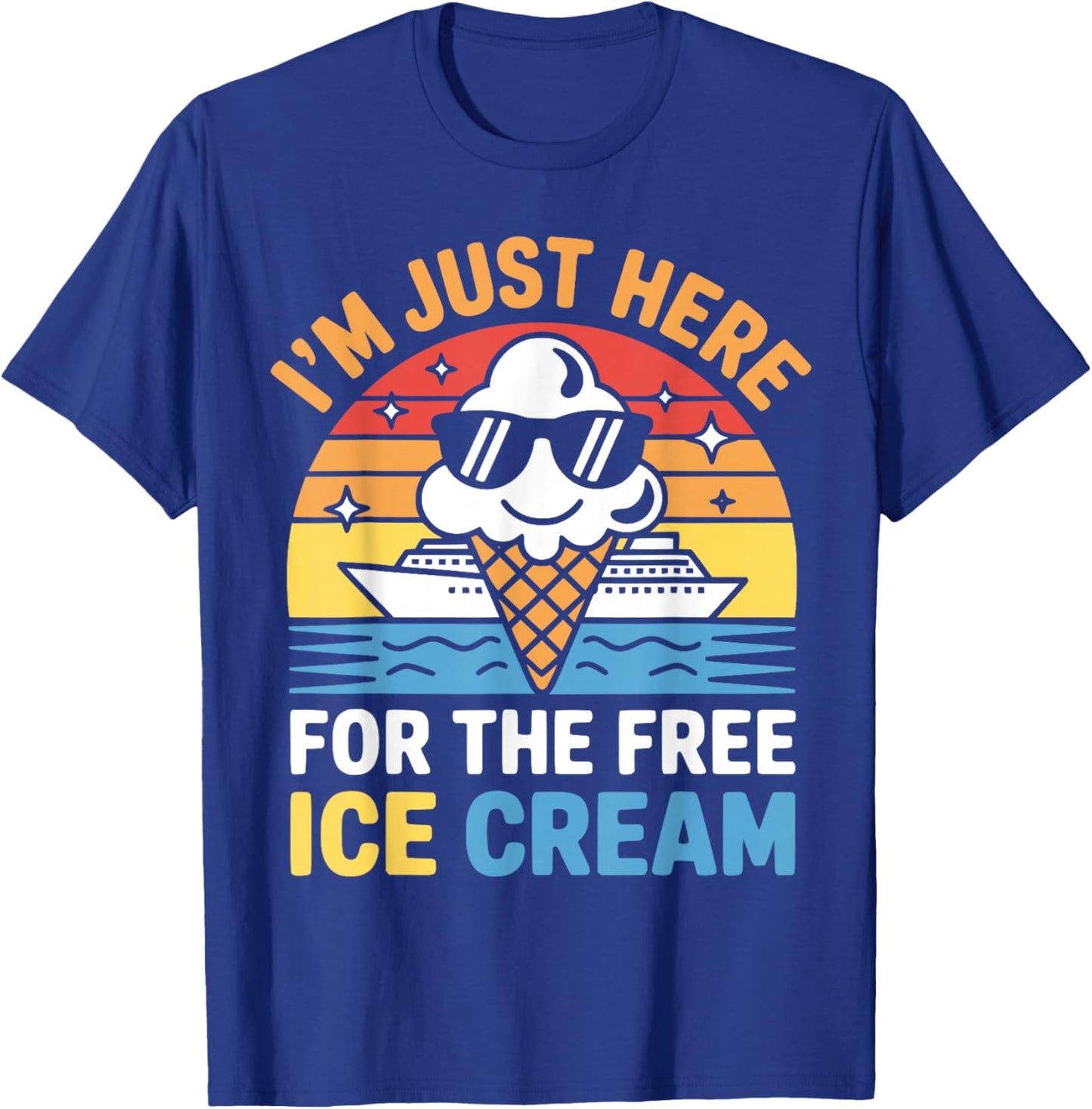 Just Here for Free Ice Cream Funny Cruise Travel Matching T-Shirt - T-Shirt | Royal