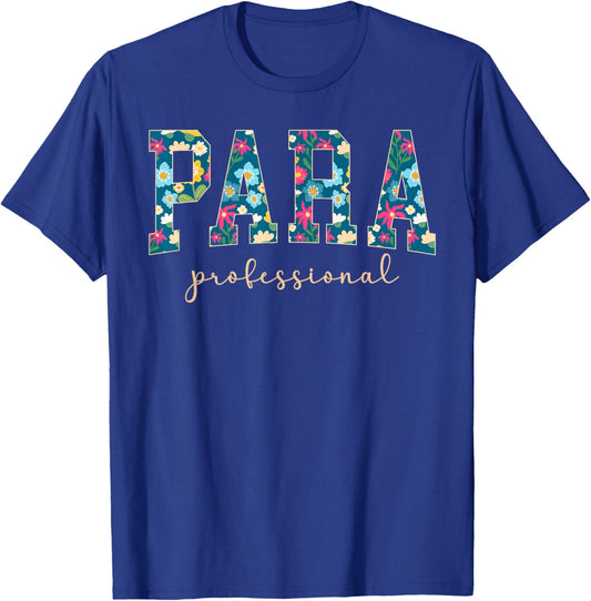 Paraprofessional Flowers para Parapro T-Shirt - T-Shirt | Royal