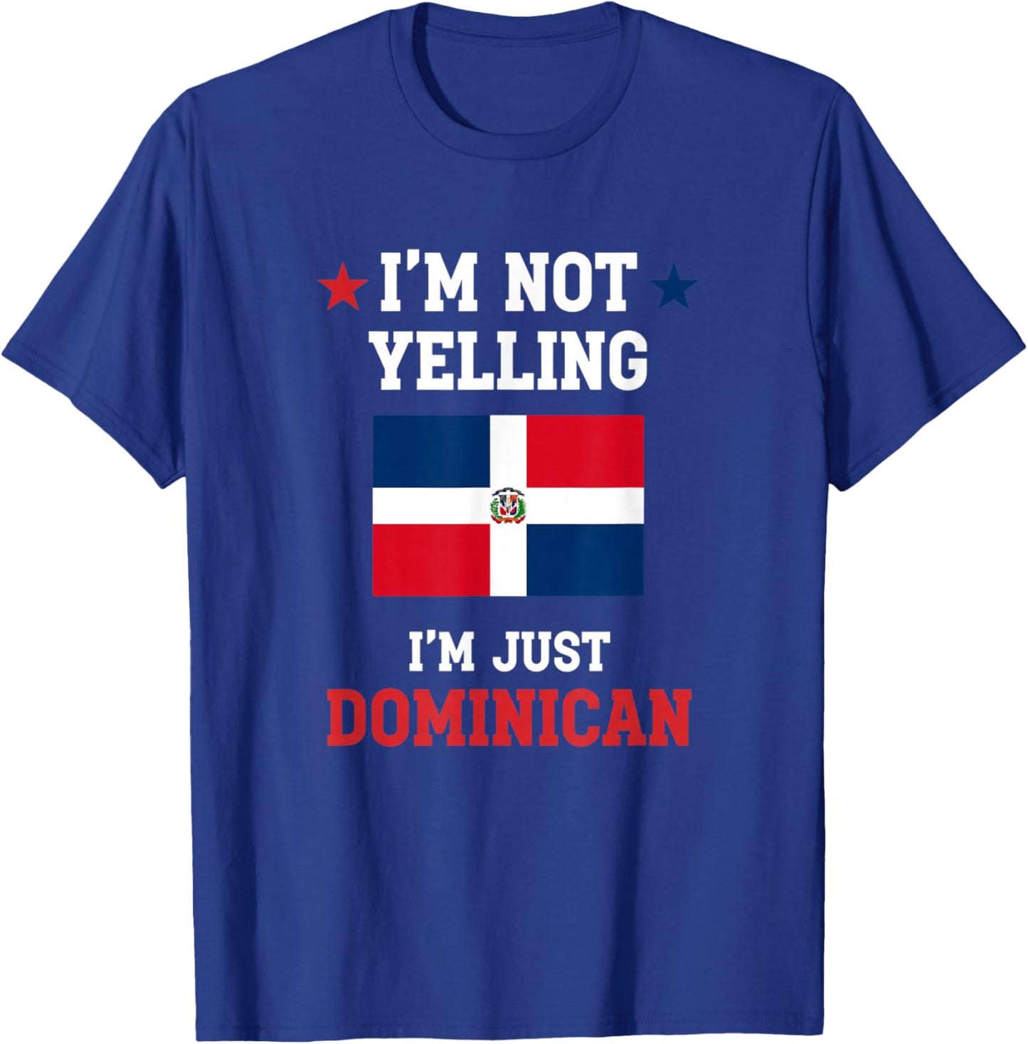 I'm Not Yelling I'm Just Dominican Kids Dominican Pride T-Shirt - T-Shirt | Royal