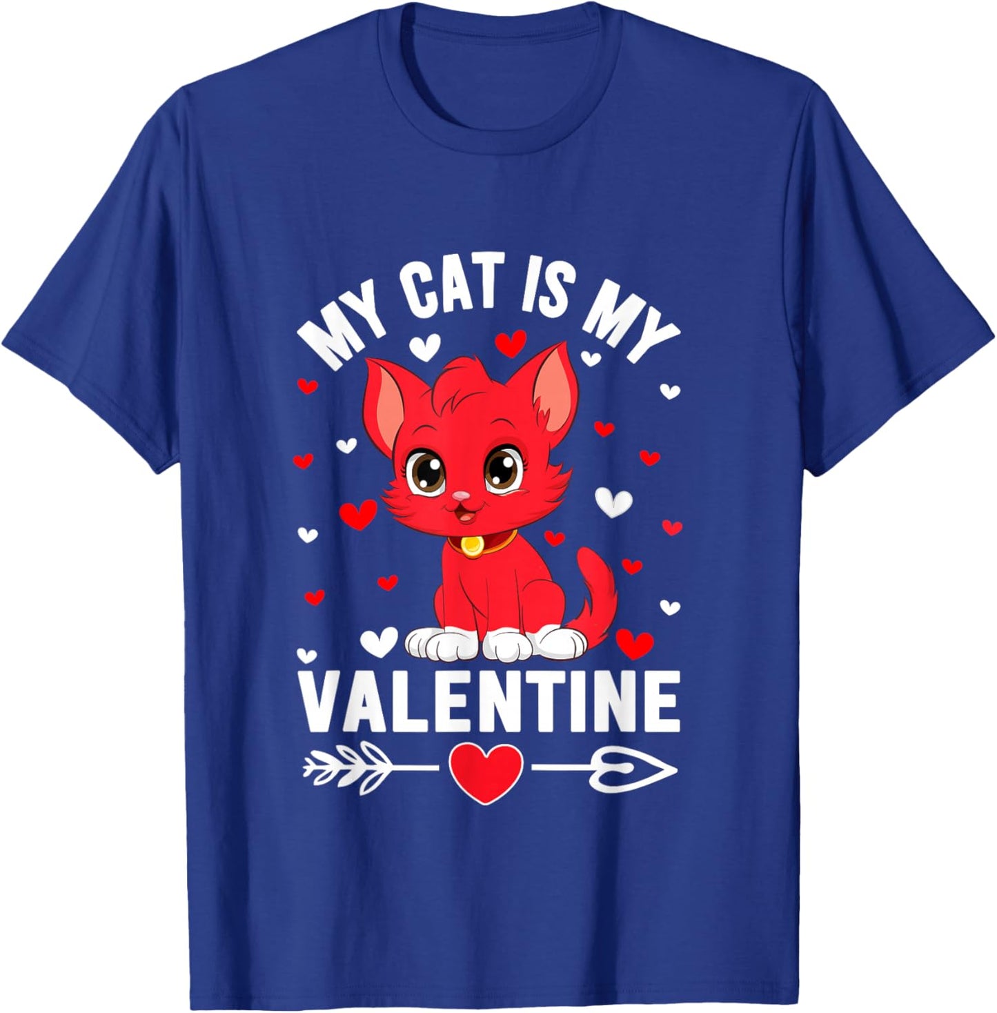 My Cat is My Valentine Cute Cat Heart Love Romantic Hearts T-Shirt - T-Shirt | Royal