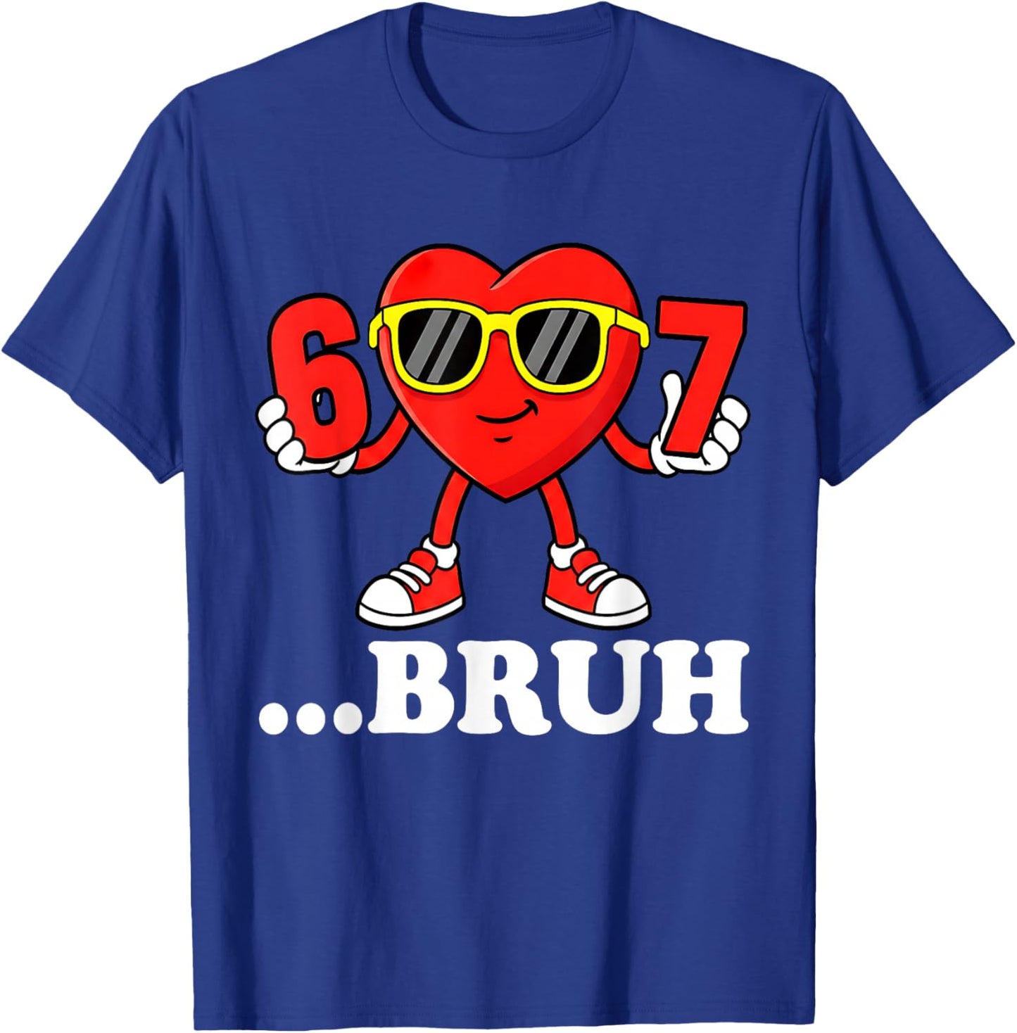 Funny Six Seven 67 Meme 6 7 Bruh Valentine Boys Girls Kids T-Shirt - T-Shirt | Royal