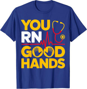 You RN Good Hands Registered Nurse Student Nursing T-Shirt - T-Shirt | Royal