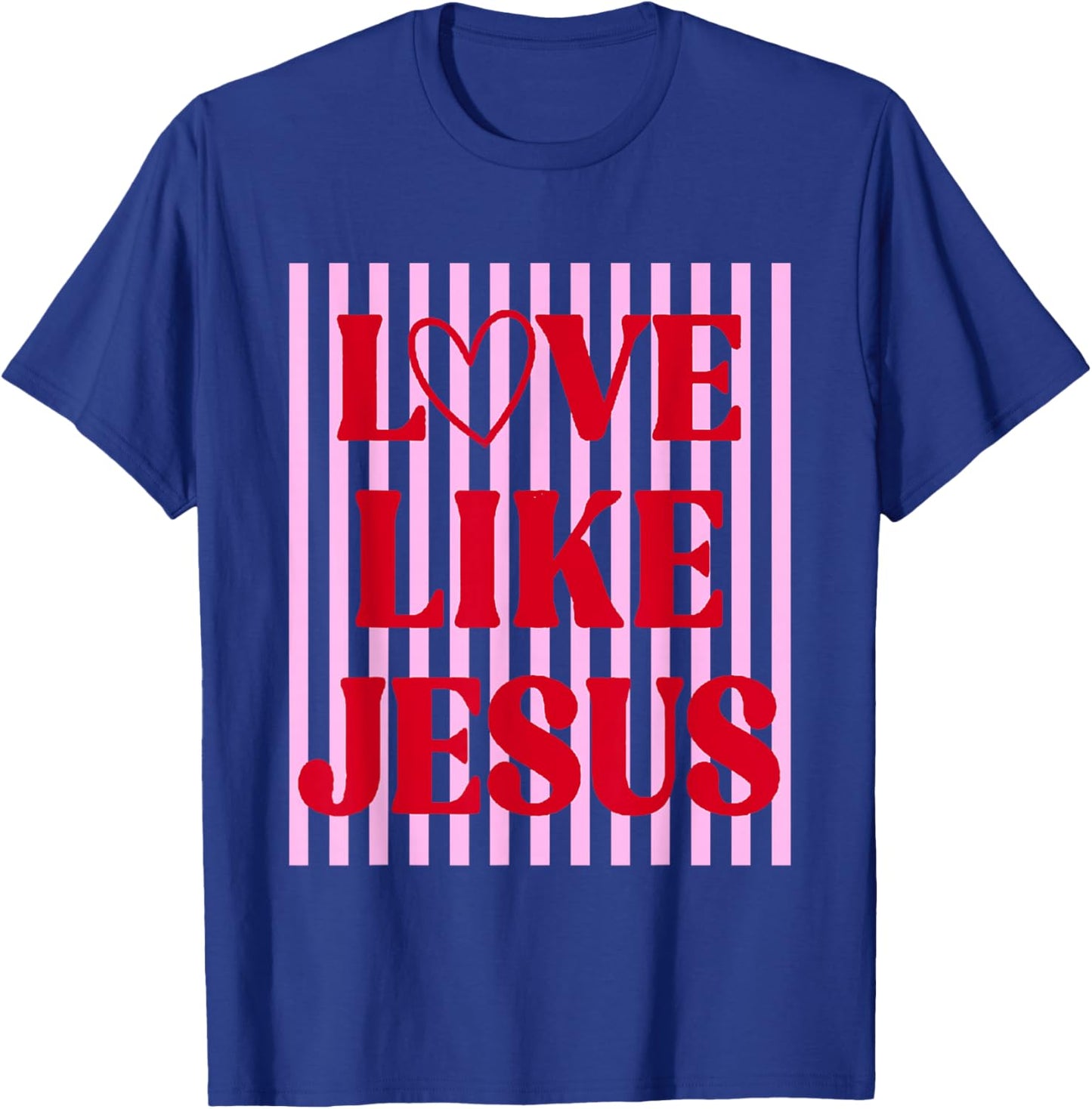 Retro Pink Red Love Like Jesus Funny Valentine Christian T-Shirt - T-Shirt | Royal