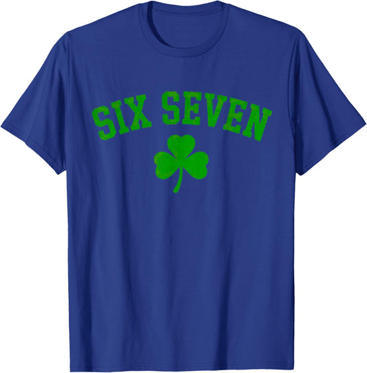 67 six Seven St Patricks Day Funny Shamrock T-Shirt - T-Shirt | Royal
