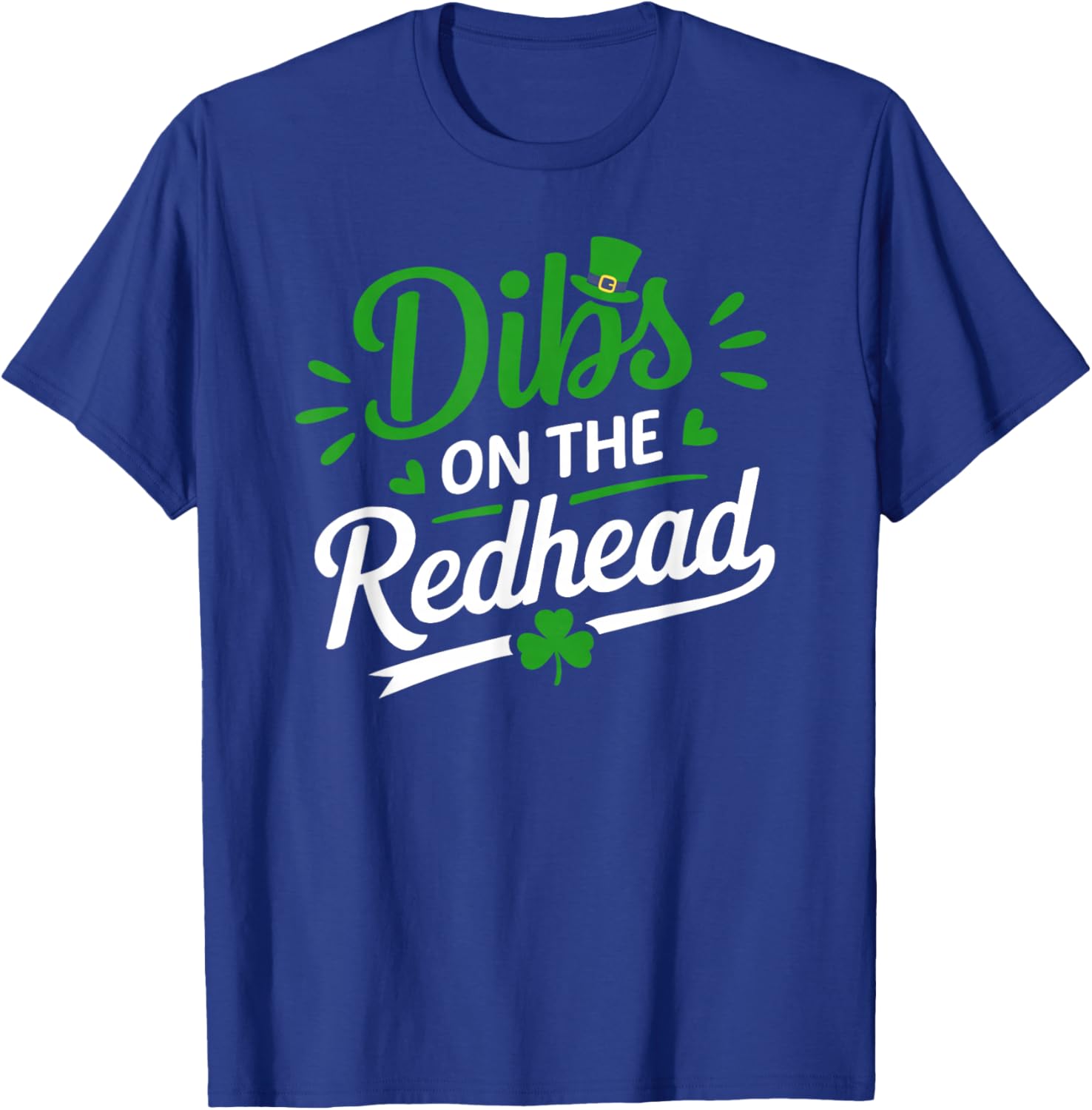 Dibs On The Redhead Shamrock St Patricks Day Men Women Kids T-Shirt - T-Shirt | Royal