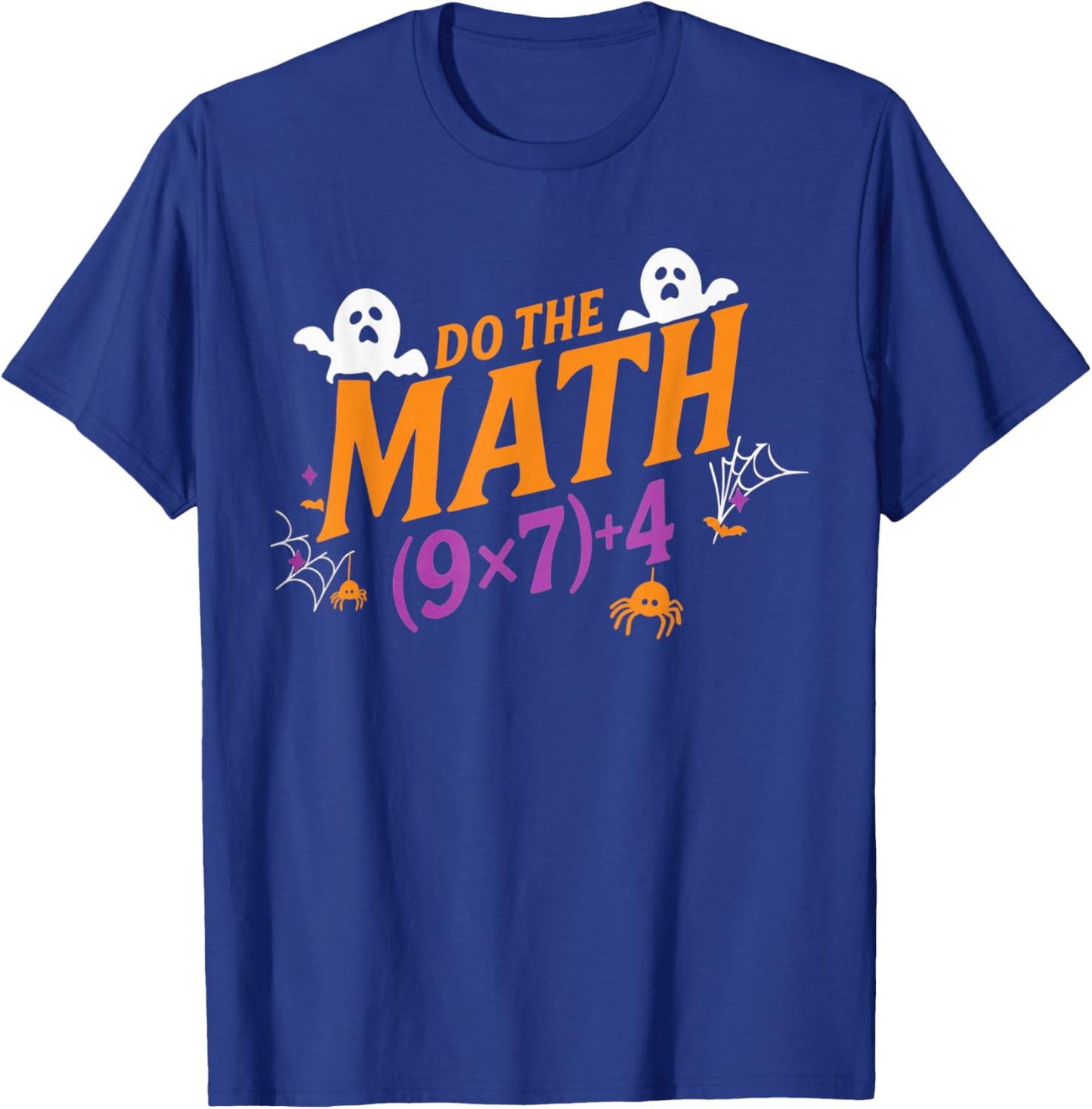 Do The Math 67 Meme PEMDAS Elementary Haunted Math Halloween T-Shirt - T-Shirt | Royal