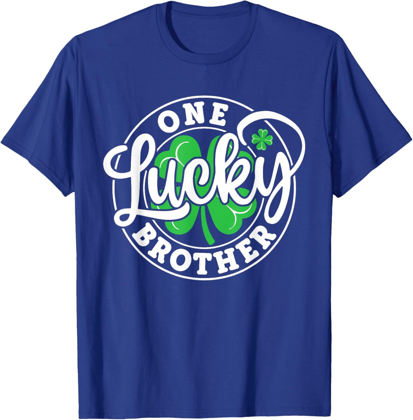One Lucky Brother Funny St Patrick's Day Shamrocks T-Shirt - T-Shirt | Royal