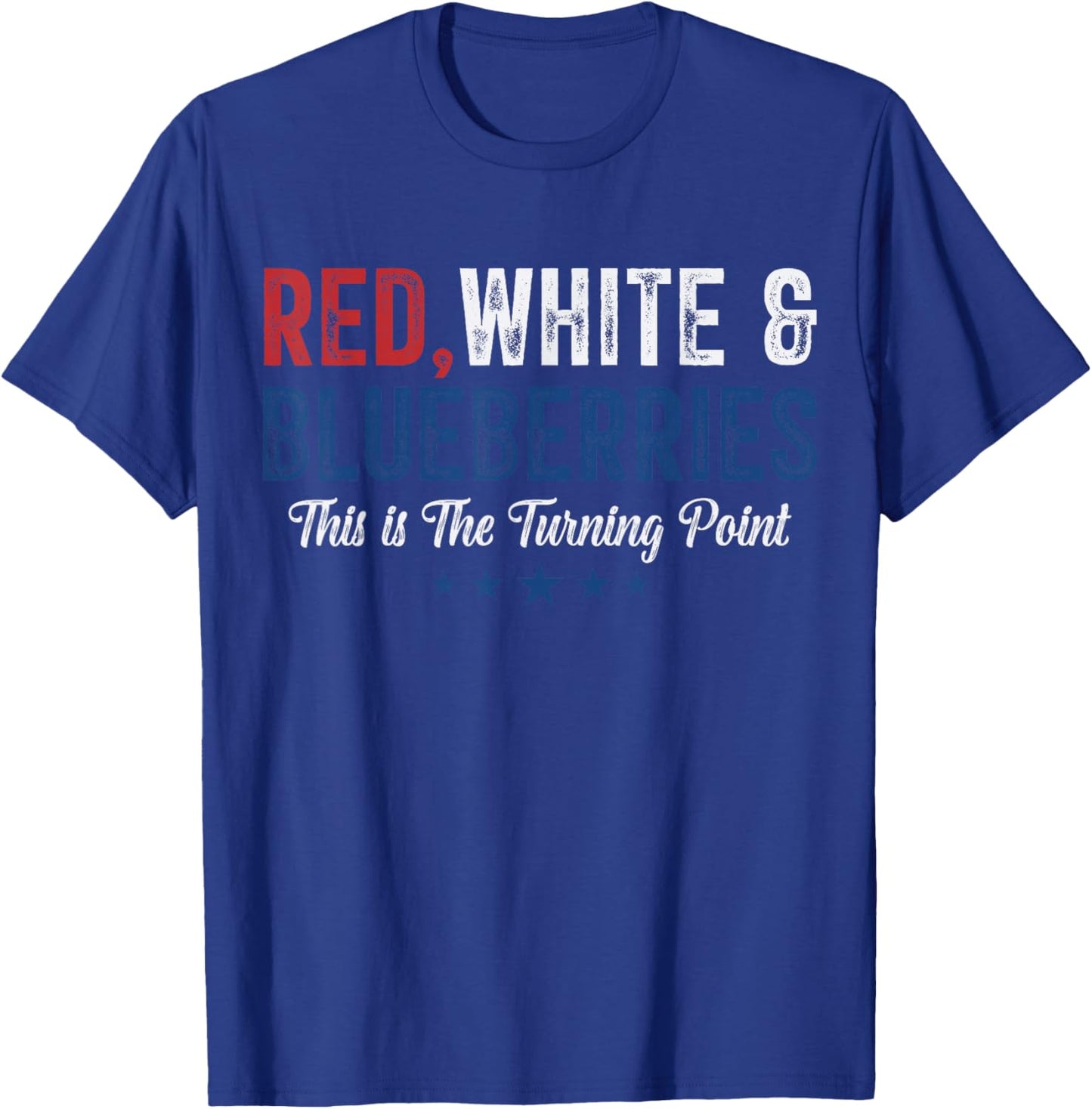 Red White and Blueberries Patriotic Freedom Pun T-Shirt - T-Shirt | Royal