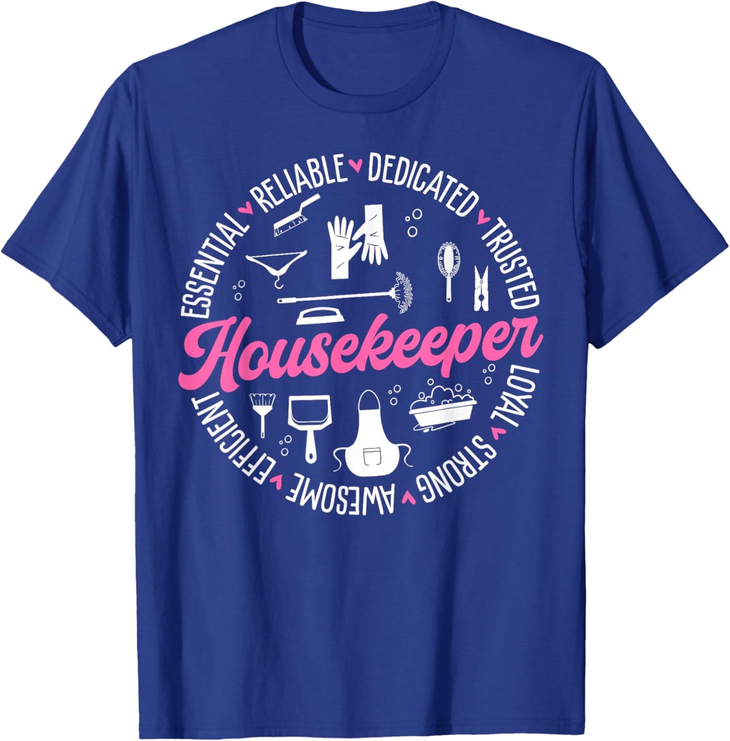 Housekeeping Design Housekeeper Cleaning Lady T-Shirt - T-Shirt | Royal