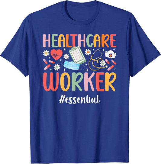 Healthcare Worker Essential Healthcare Workers T-Shirt - T-Shirt | Royal