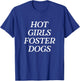 Hot Girls Foster Dogs - Dog Mom Rescue T-Shirt - T-Shirt | Royal