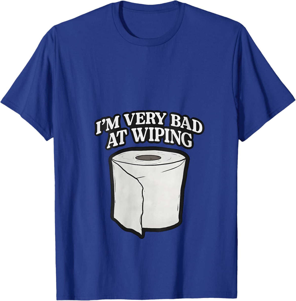 I'm Very Bad at Wiping Wiper V-Neck T-Shirt - T-Shirt | Royal