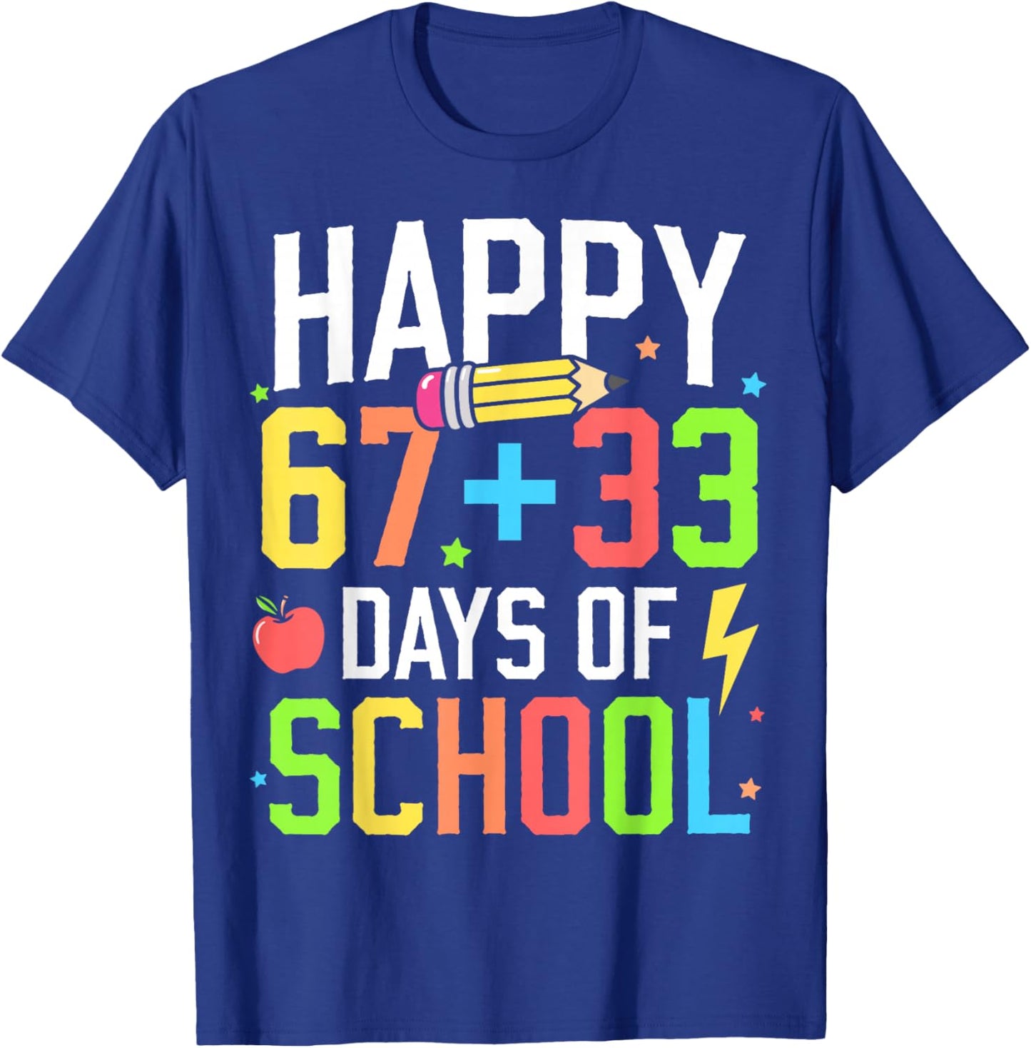 Happy 67 33 Days of School 100th Day of School Kids Teacher T-Shirt - T-Shirt | Royal