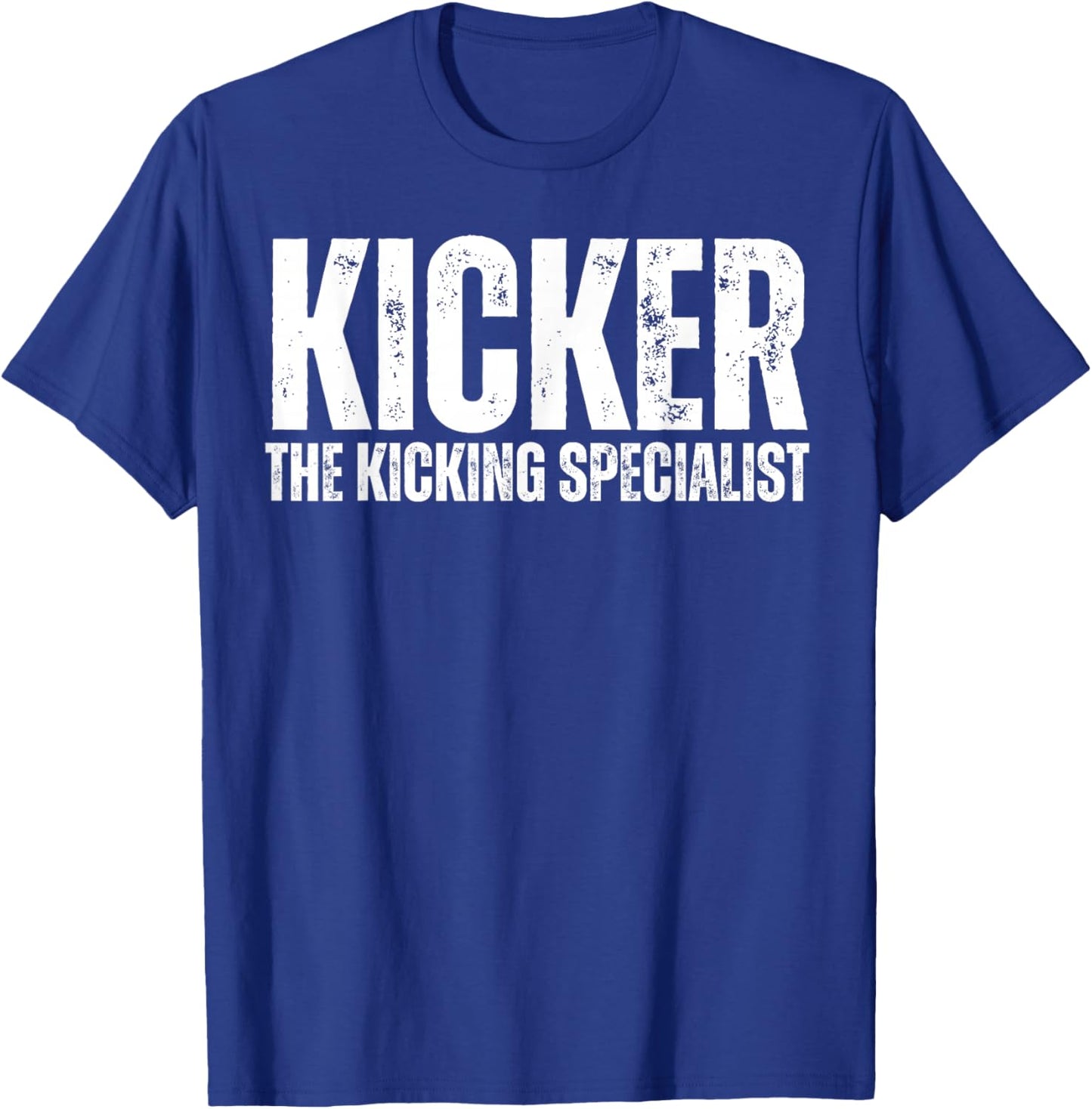 Kicker The Kicking Specialist Football Placekicker Novelty T-Shirt - T-Shirt | Royal