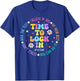 Time to Lock in Test Day You Got This Teachers Students T-Shirt - T-Shirt | Royal