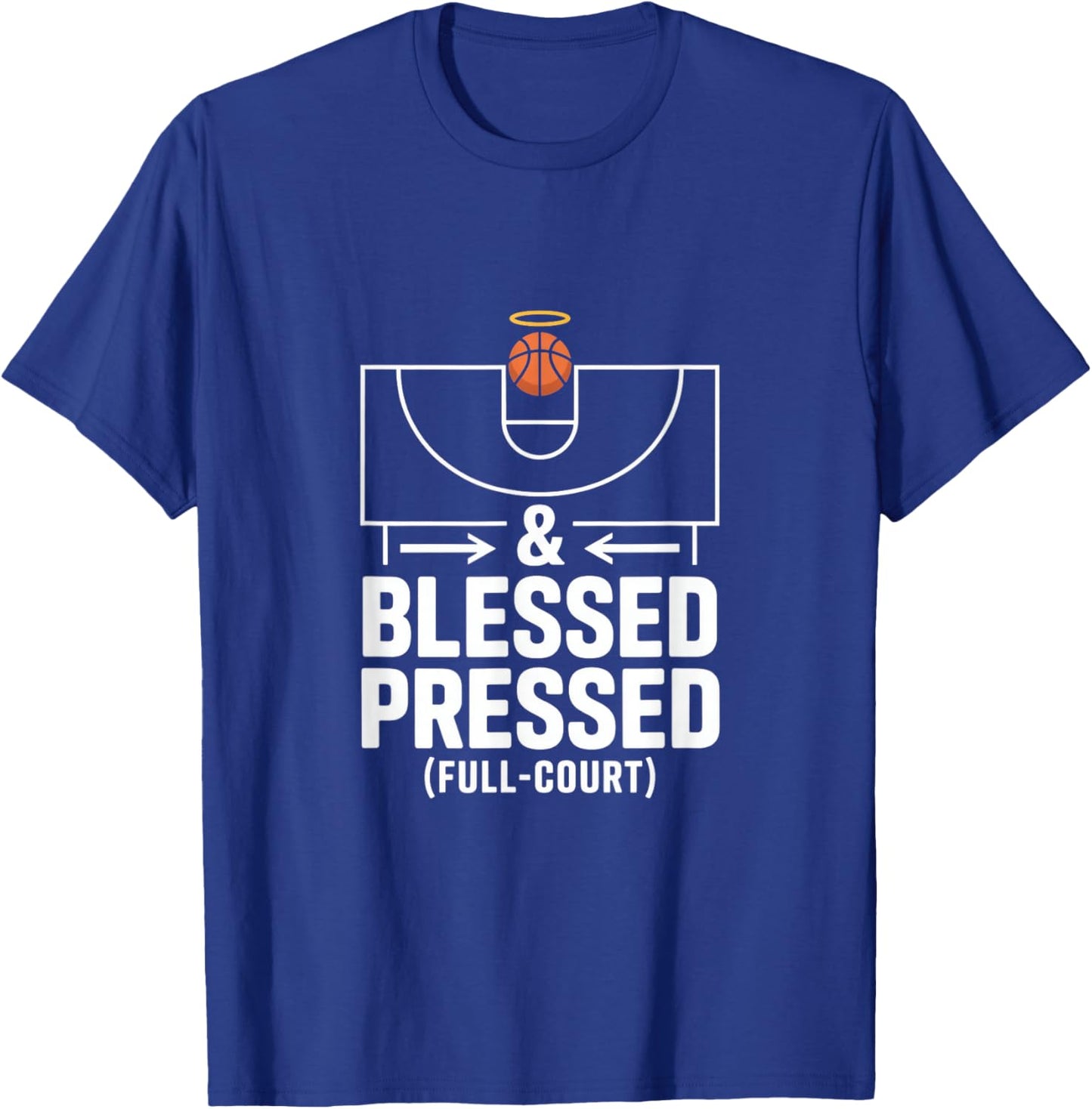 and Blessed Pressed Full Court Basketball Faith T-Shirt - T-Shirt | Royal