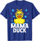 Rubber Duckies Mama Duck Mom T-Shirt - T-Shirt | Royal