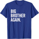 Big Brother Again Pregnancy Announcement Sibling Reveal Boy T-Shirt - T-Shirt | Royal