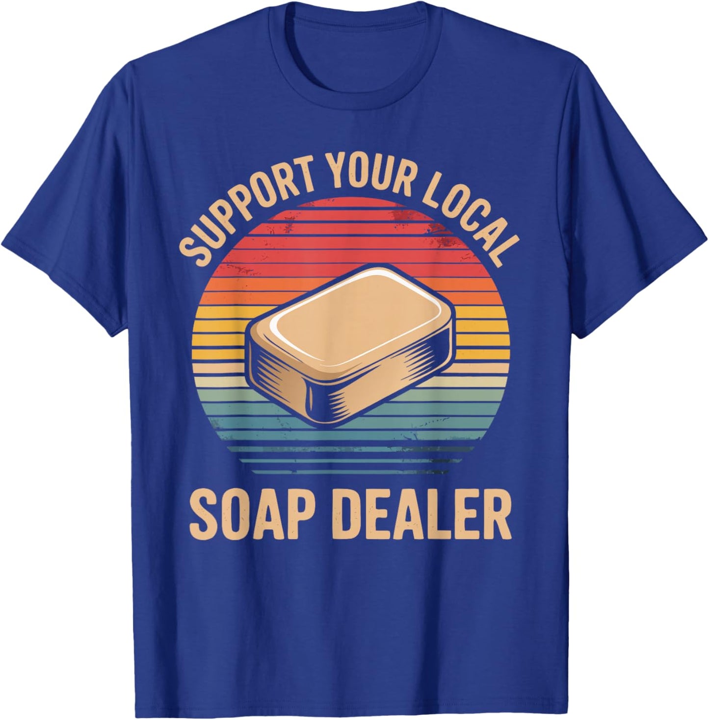 Funny Soap Maker Soap Dealer Making Soap T-Shirt - T-Shirt | Royal