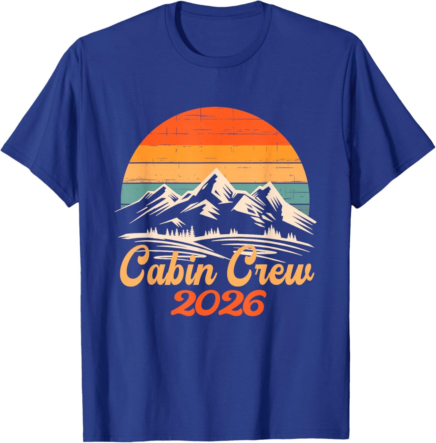 Cabin Crew 2026 Cabin Group Vacation Mountain Friends Trip T-Shirt - T-Shirt | Royal