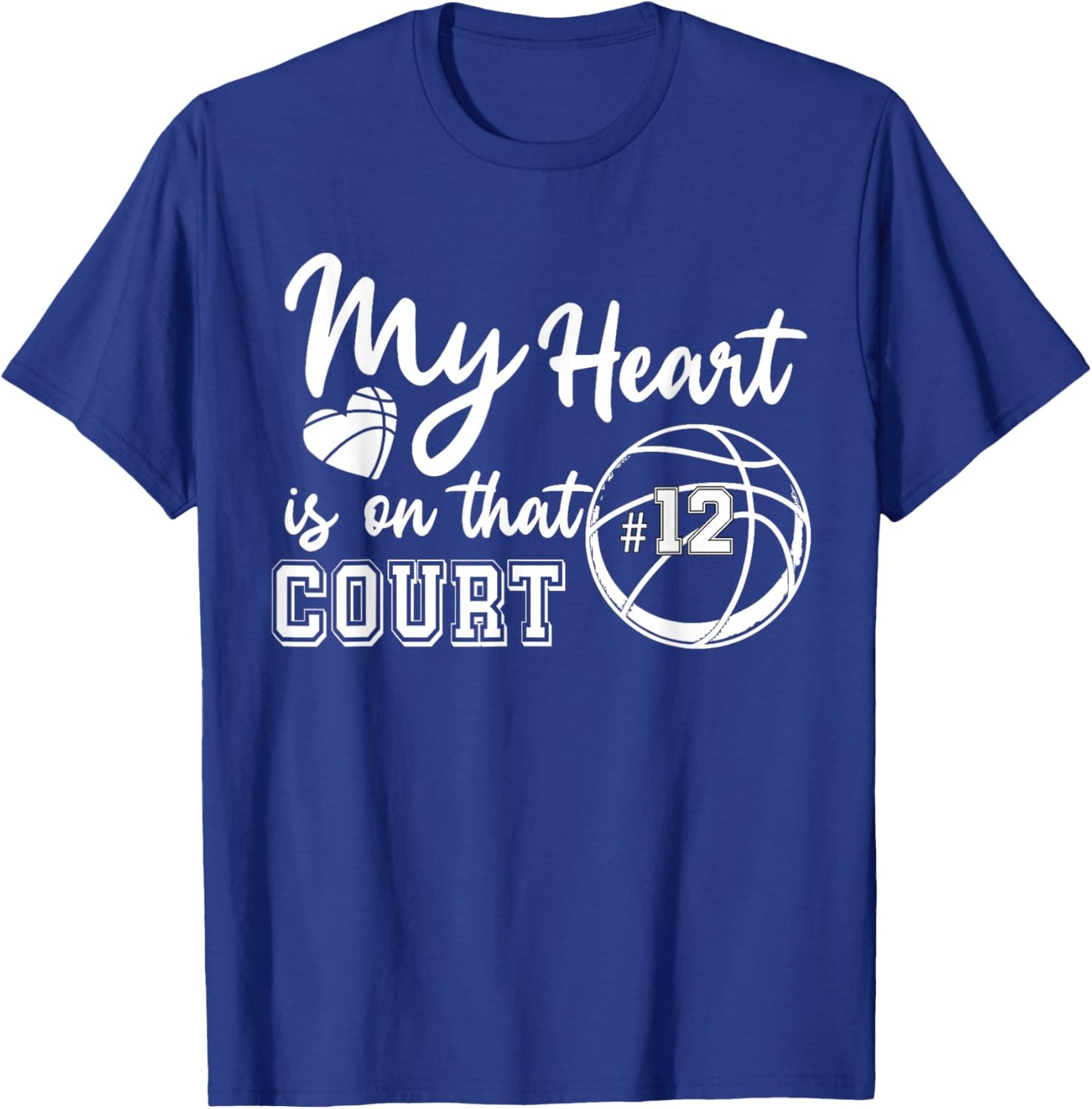 My Heart is On That Court Number Jersey Number 12 Basketball T-Shirt - T-Shirt | Royal