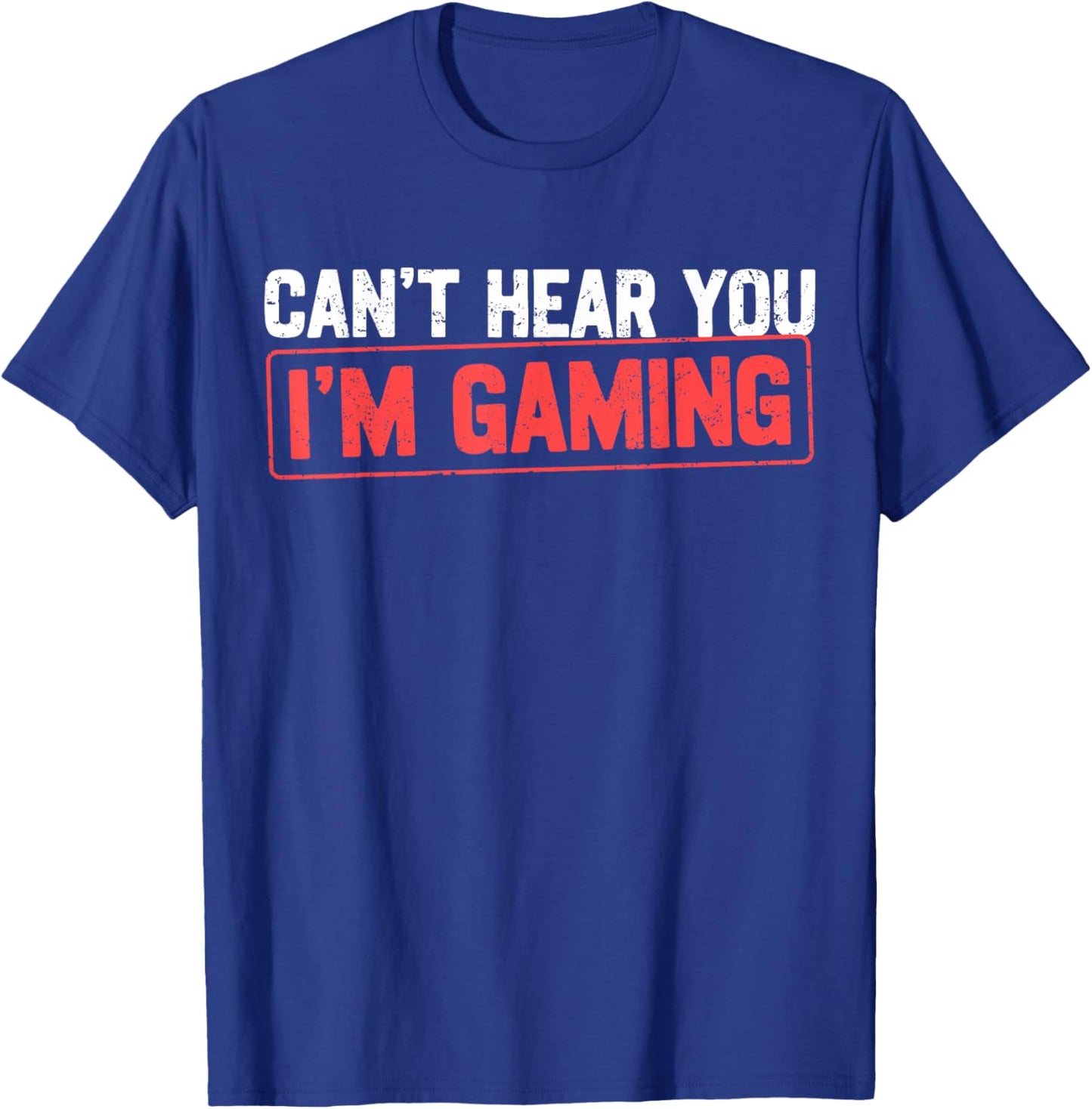 Can't Hear You I'm Gaming Video Games Gamer Boys Funny T-Shirt - T-Shirt | Royal