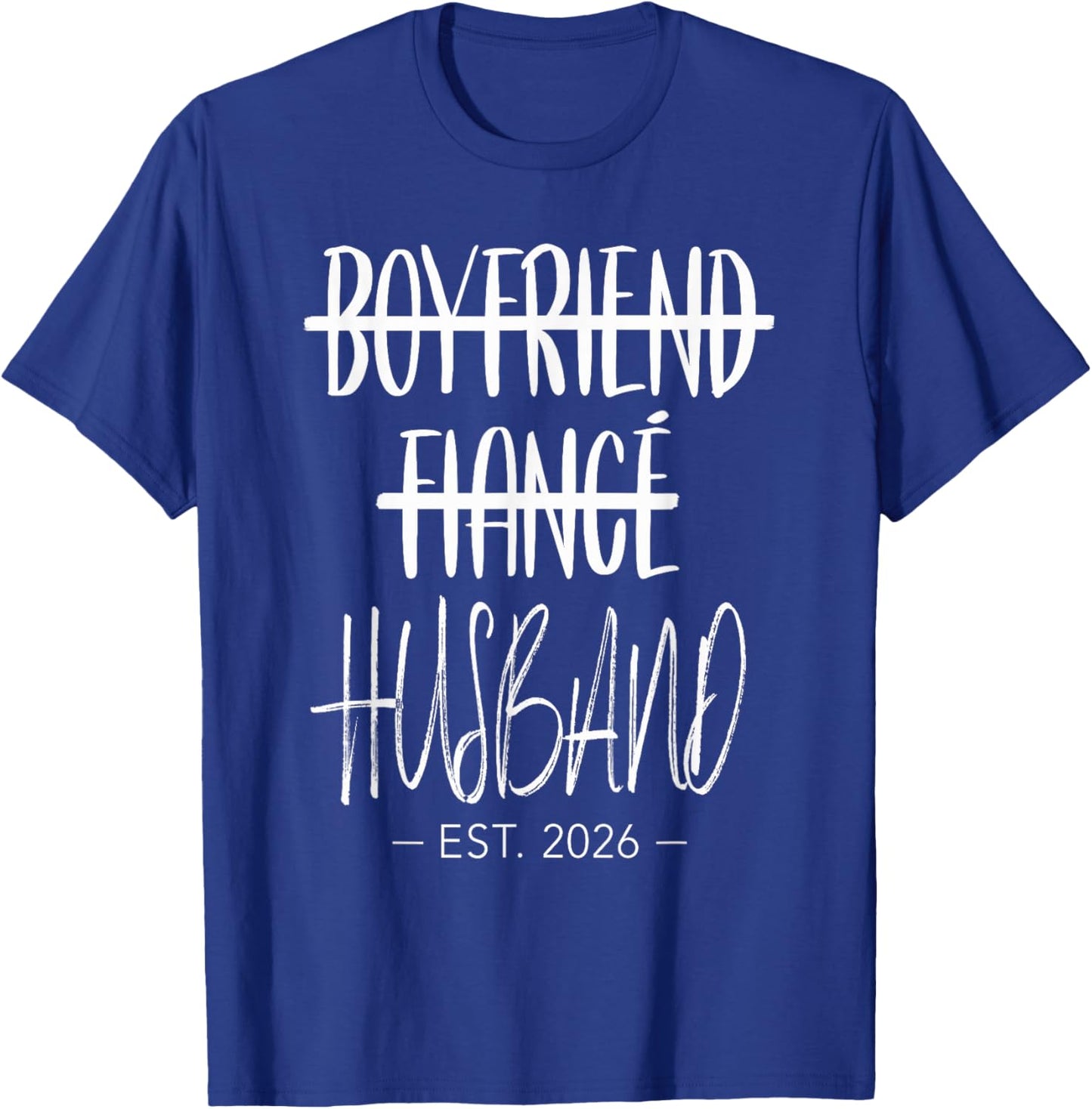 Boyfriend Fiance Husband 2026 Just Married Wedding Honeymoon T-Shirt - T-Shirt | Royal