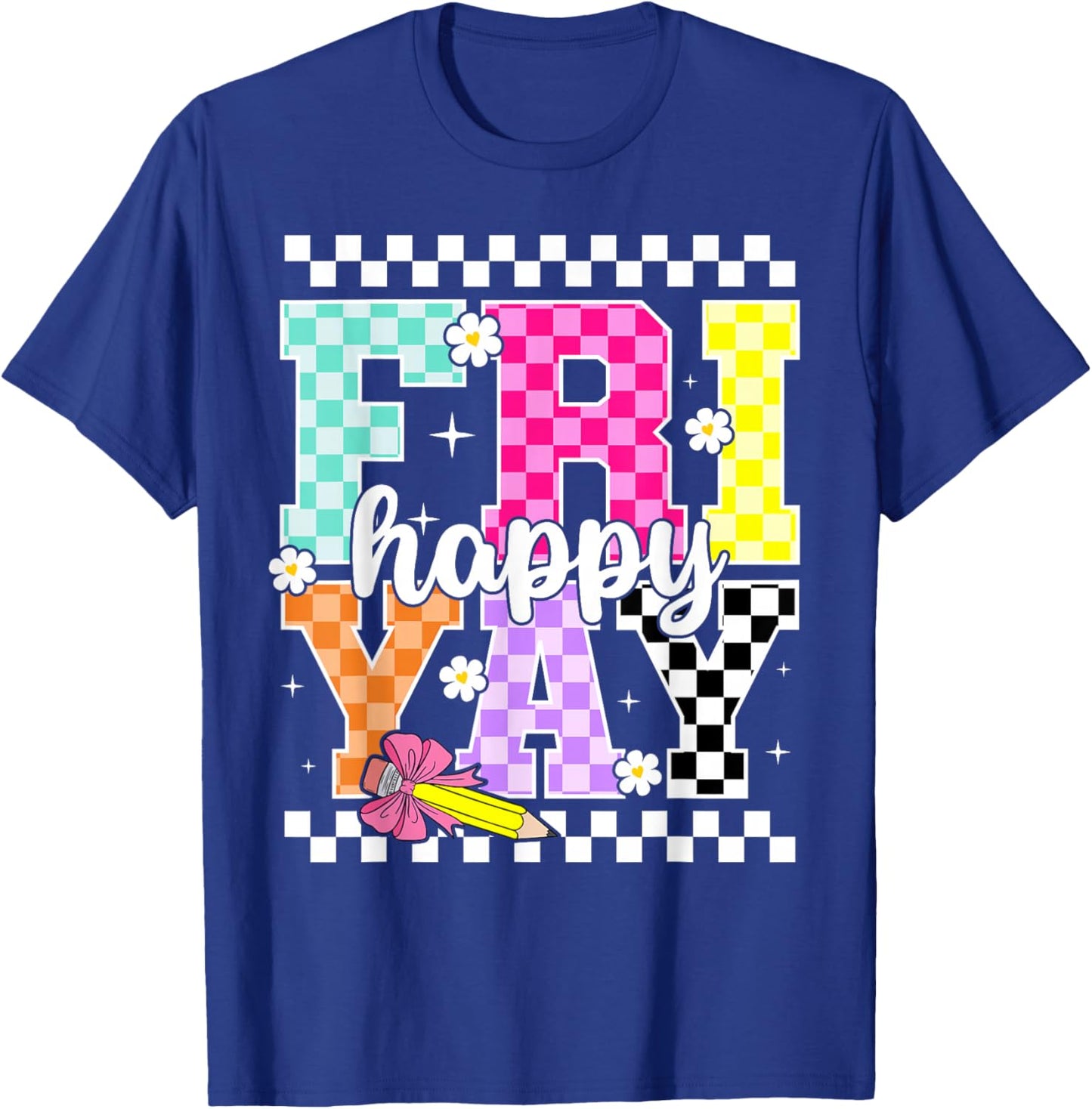 Friyay Happy Friday Ckeckered Weekend Teacher Back to School T-Shirt - T-Shirt | Royal