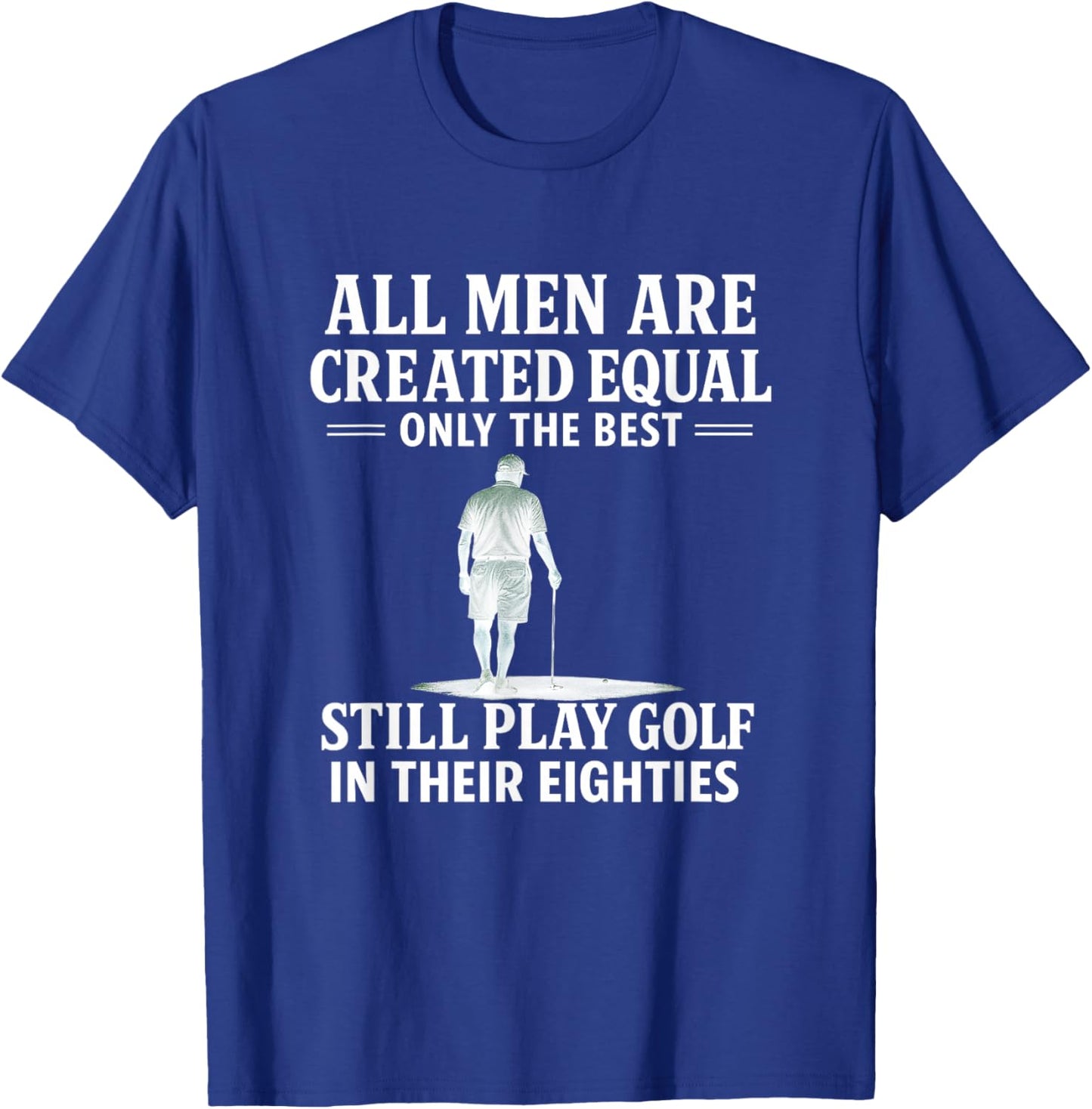 Hilarious Golfers Quotes, Golfing Humor, Golf Lovers Gifts T-Shirt - T-Shirt | Royal