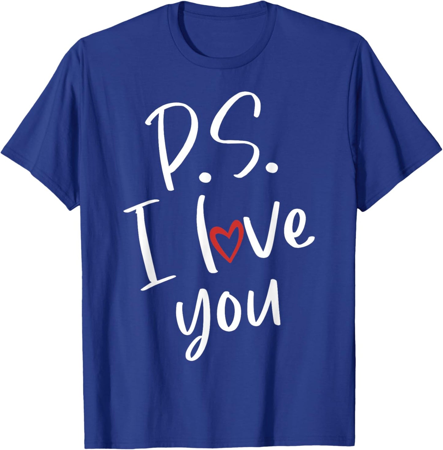 PS I Love You Day Valentine's Day Purple Heart Women Men Kid T-Shirt - T-Shirt | Royal