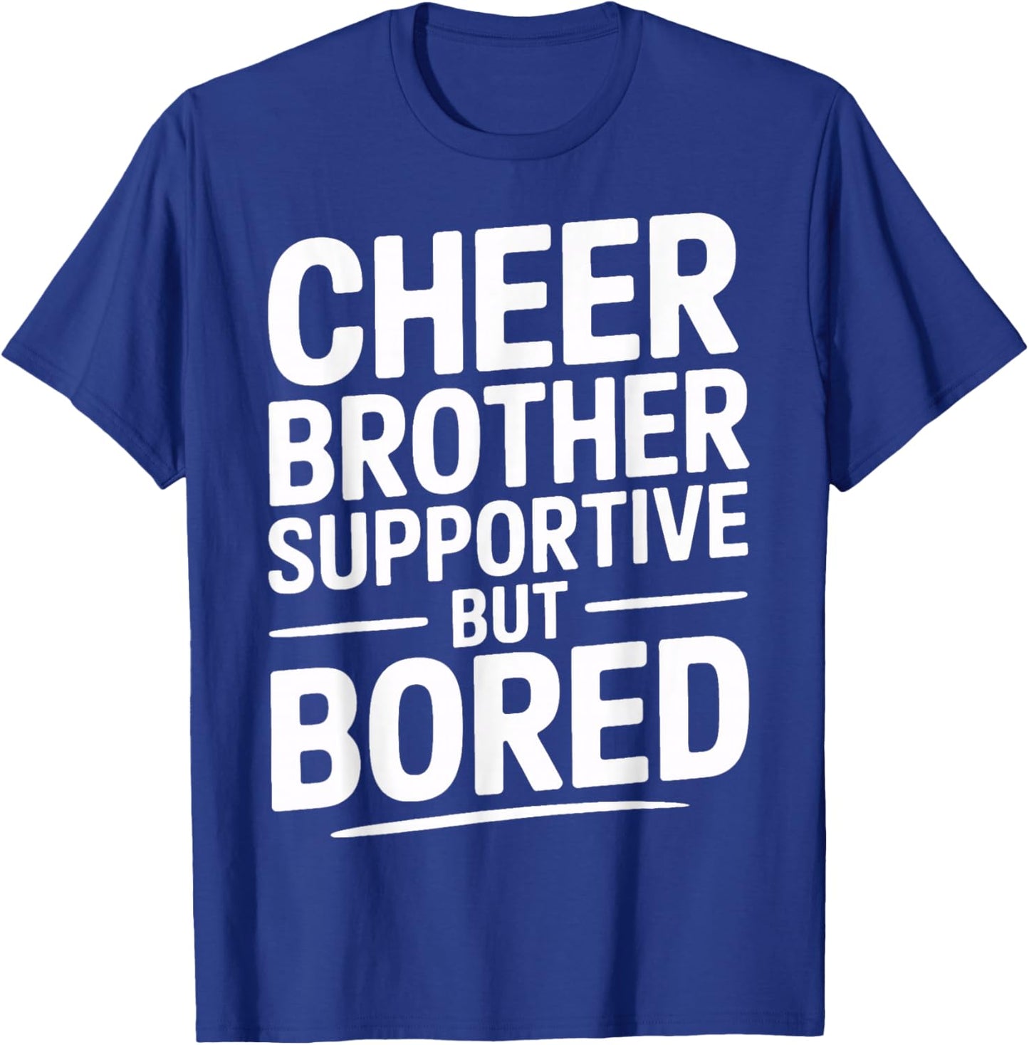 Funny Cheer Brother Supportive But Bored Big Game T-Shirt - T-Shirt | Royal