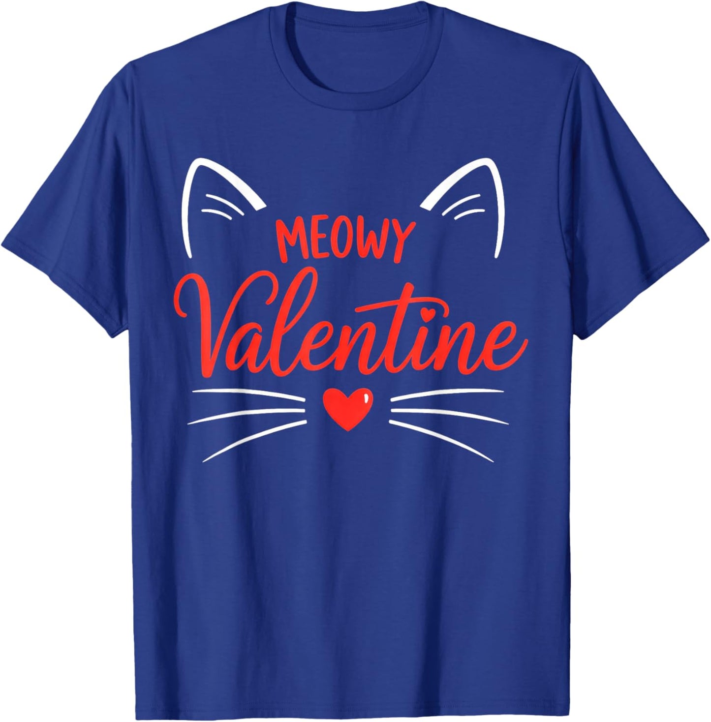 Cute Meowy Valentine, Cat Lovers T-Shirt - T-Shirt | Royal