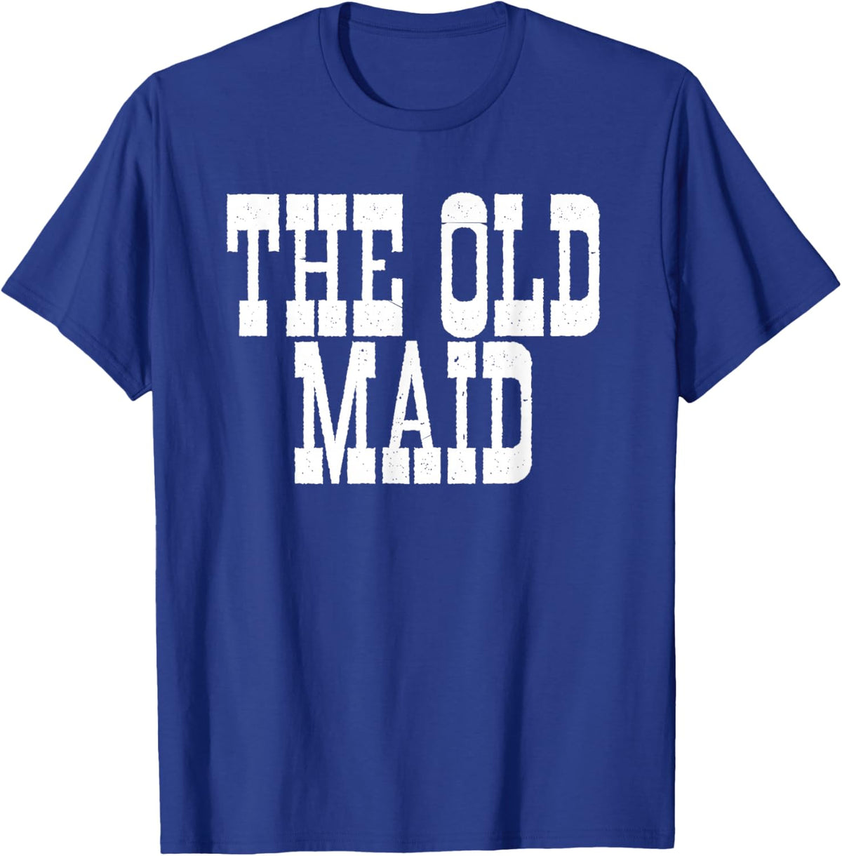 The Old Maid T-Shirt - T-Shirt | Royal