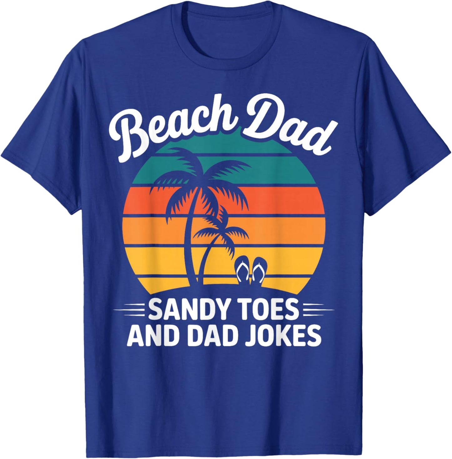 Summer Vacation Father's Day - Beach Dad Sandy Toes T-Shirt - T-Shirt | Royal